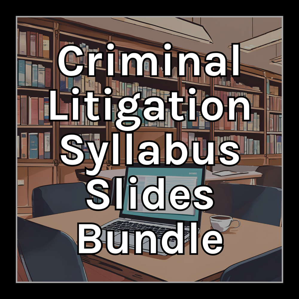 Criminal Litigation Syllabus Notes