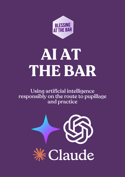 Cover of the BLESSING AT THE BAR AI at the Bar guide: using artificial intelligence responsibly on the route to pupillage and practice