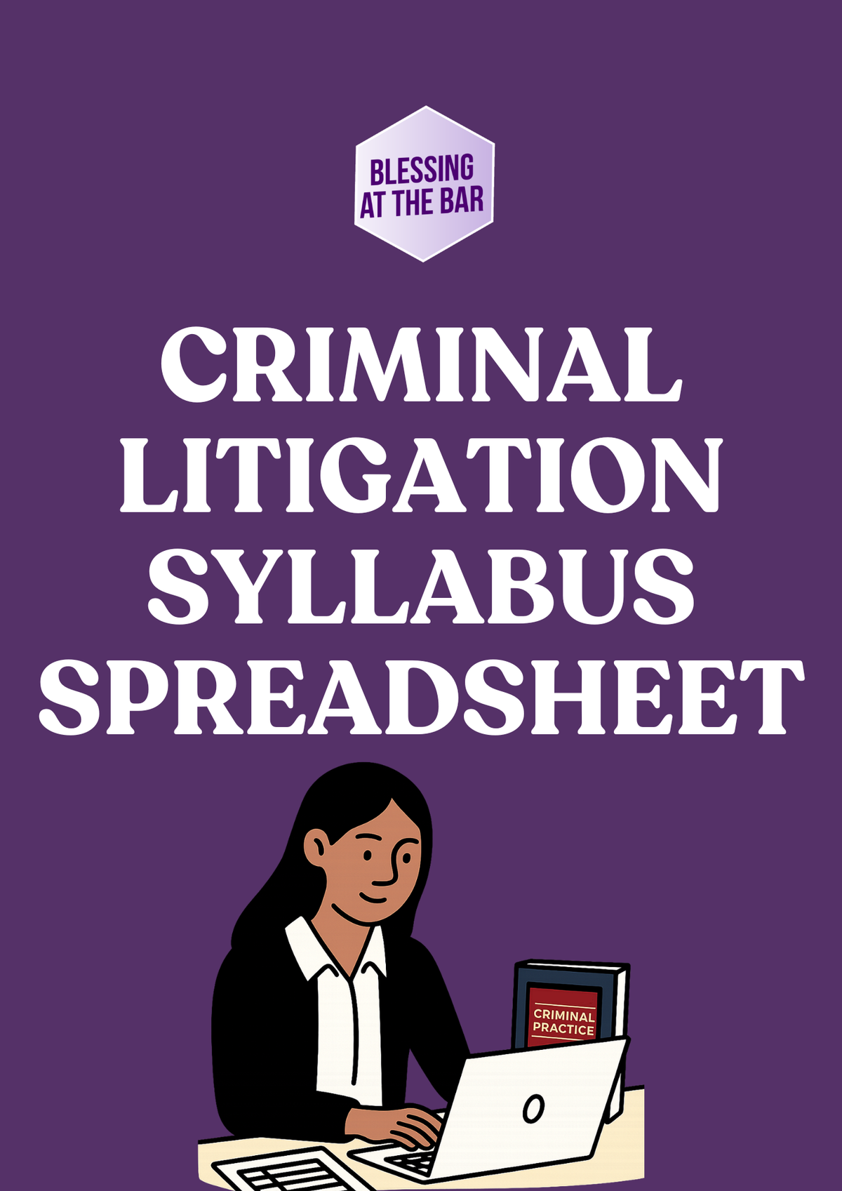 Cover of the BLESSING AT THE BAR Criminal Litigation Syllabus Spreadsheet 2026