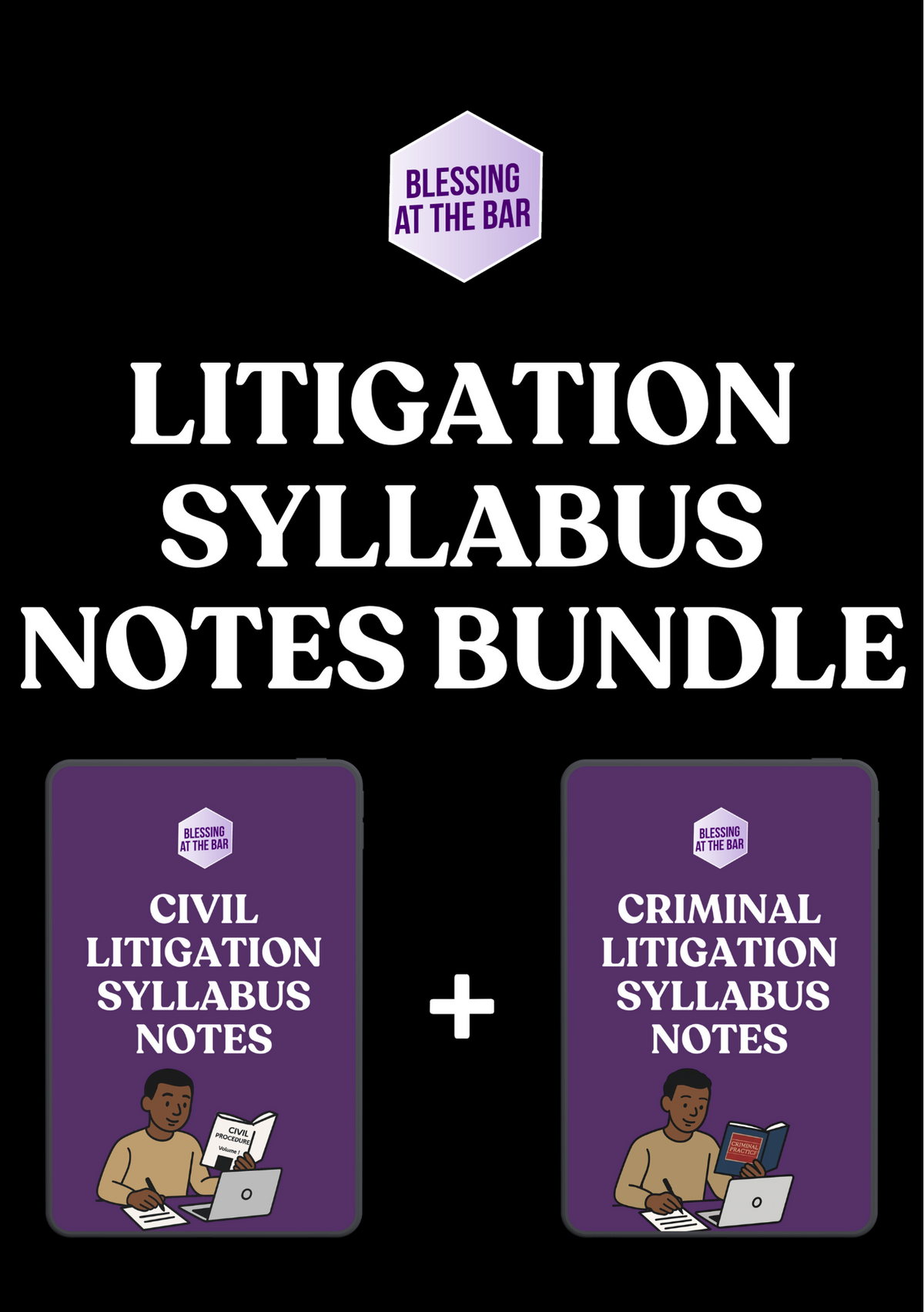 Cover of the BLESSING AT THE BAR Litigation Syllabus Notes Bundle 2026/27, Civil and Criminal Litigation notes together