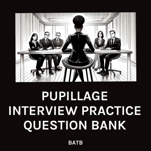 Pupillage Interview Practice Question Bank - 2025